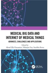 Medical Big Data and Internet of Medical Things