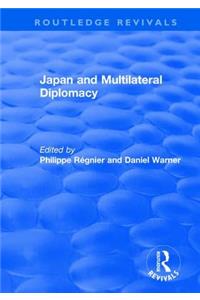 Japan and Multilateral Diplomacy