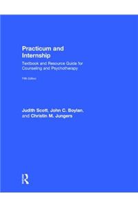 Practicum and Internship: Textbook and Resource Guide for Counseling and Psychotherapy