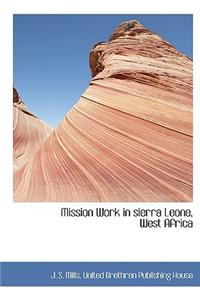 Mission Work in Sierra Leone, West Africa