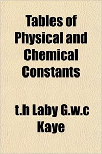 Tables of Physical and Chemical Constants