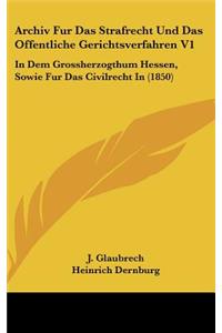 Archiv Fur Das Strafrecht Und Das Offentliche Gerichtsverfahren V1