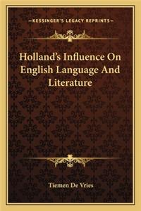 Holland's Influence On English Language And Literature
