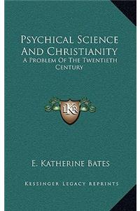 Psychical Science and Christianity