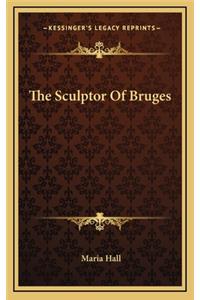 The Sculptor of Bruges
