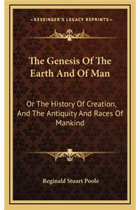 The Genesis Of The Earth And Of Man