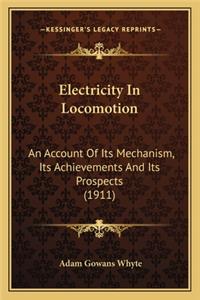 Electricity in Locomotion