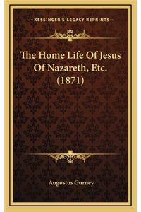The Home Life of Jesus of Nazareth, Etc. (1871)