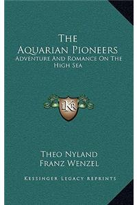 The Aquarian Pioneers