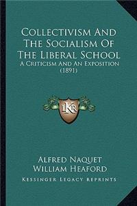 Collectivism and the Socialism of the Liberal School