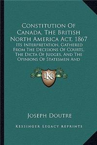 Constitution of Canada, the British North America Act, 1867