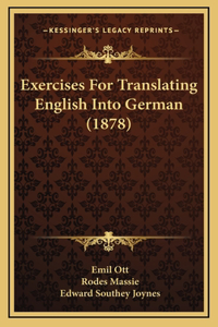 Exercises for Translating English Into German (1878)