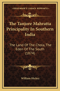 Tanjore Mahratta Principality In Southern India