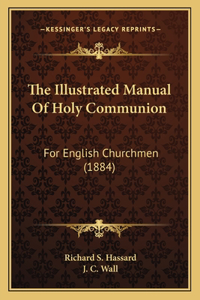 Illustrated Manual Of Holy Communion