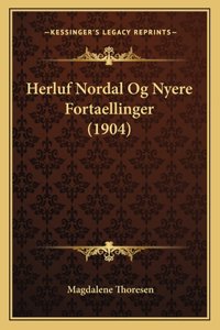 Herluf Nordal Og Nyere Fortaellinger (1904)