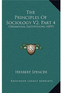 The Principles Of Sociology V2, Part 4