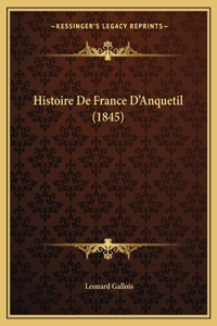 Histoire De France D'Anquetil (1845)