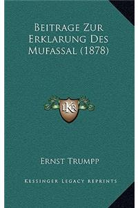 Beitrage Zur Erklarung Des Mufassal (1878)