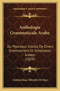 Anthologie Grammaticale Arabe