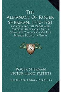 The Almanacs of Roger Sherman, 1750-1761