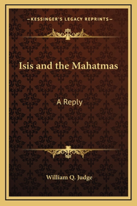 Isis and the Mahatmas