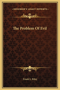 The Problem Of Evil