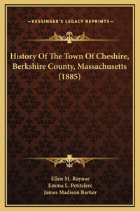 History Of The Town Of Cheshire, Berkshire County, Massachusetts (1885)