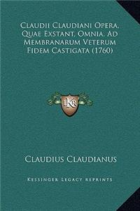 Claudii Claudiani Opera, Quae Exstant, Omnia, Ad Membranarum Veterum Fidem Castigata (1760)