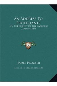 An Address To Protestants