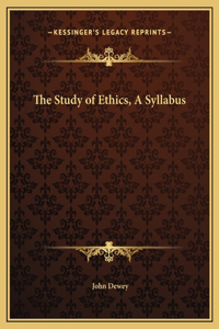 Study of Ethics, A Syllabus
