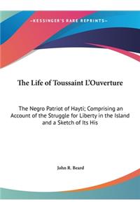 The Life of Toussaint L'Ouverture