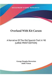 Overland with Kit Carson