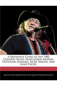 A Reference Guide to the 1982 Country Music Association Awards
