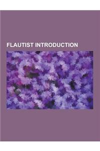 Flautist Introduction: Marcel Moyse, Ernie Watts, Jane Bunnett, Nestor Torres, Robert Aitken, Eugenio Colombo, Louis Moyse, Karl Denson, Tony