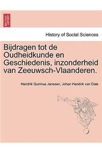 Bijdragen tot de Oudheidkunde en Geschiedenis, inzonderheid van Zeeuwsch-Vlaanderen. Eerste Deel