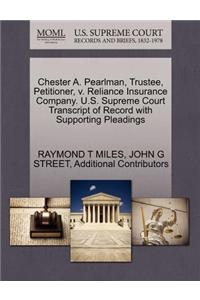 Chester A. Pearlman, Trustee, Petitioner, V. Reliance Insurance Company. U.S. Supreme Court Transcript of Record with Supporting Pleadings