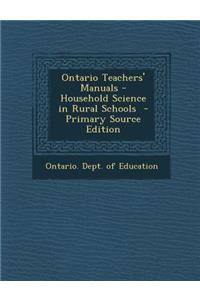 Ontario Teachers' Manuals - Household Science in Rural Schools
