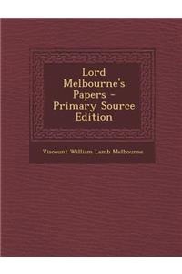 Lord Melbourne's Papers
