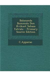 Balananda Bommala Don Kviksot Sahasa Yatralu