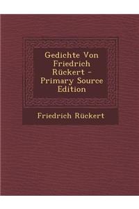 Gedichte Von Friedrich Ruckert