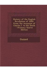 History of the English Revolution of 1640