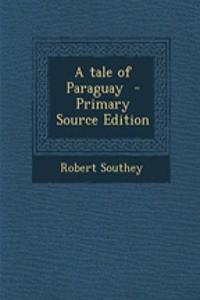 A Tale of Paraguay