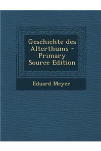 Geschichte Des Alterthums - Primary Source Edition