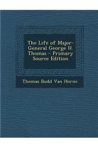 The Life of Major-General George H. Thomas