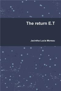 The return E.T