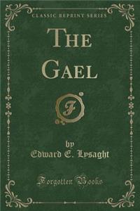 The Gael (Classic Reprint)