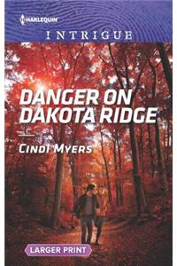 Danger on Dakota Ridge