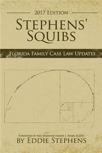 Stephens' Squibs - Florida Family Case Law Updates - 2017