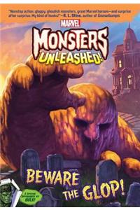 Marvel Monsters Unleashed: Beware the Glop!