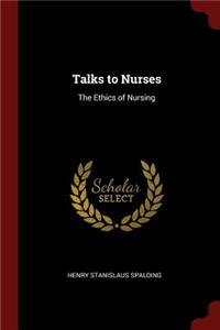 Talks to Nurses